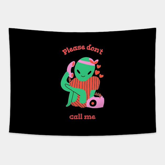 Funny Cute Introvert Alien Quote Joke Home Antisocial Books Foodie Read Awkward Relax Cute Funny  Anxiety Depression Sarcastic Happy Fun Inspirational Gift Tapestry by EpsilonEridani