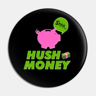 Hush Money Pin