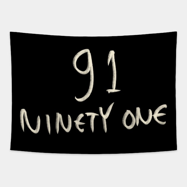 Hand Drawn Letter Number 91 Ninety One Tapestry by Saestu Mbathi