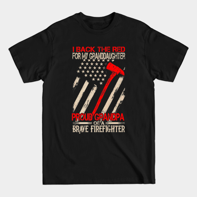 Disover Proud Grandpa Of A Brave Firefighter Shirt Family Gifts - Firefighter Lover - T-Shirt