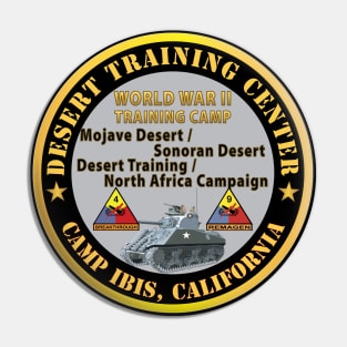 Camp Ibis, California, Desert Training Center - 4th - 9th AR Division WWII X 300 Pin