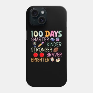 Smarter Kinder Stronger Brighter 100 Days Of School Teacher Phone Case