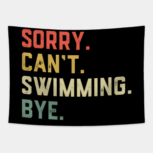 Sorry Can't Swimming Bye Tapestry