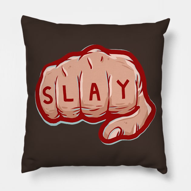 Slay Eryday Pillow by bigbadrobot