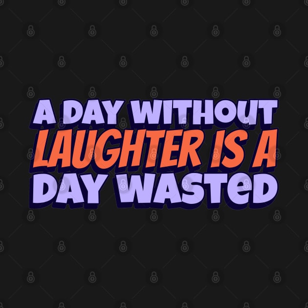 A day without Laughter, is a day wasted by Disentangled
