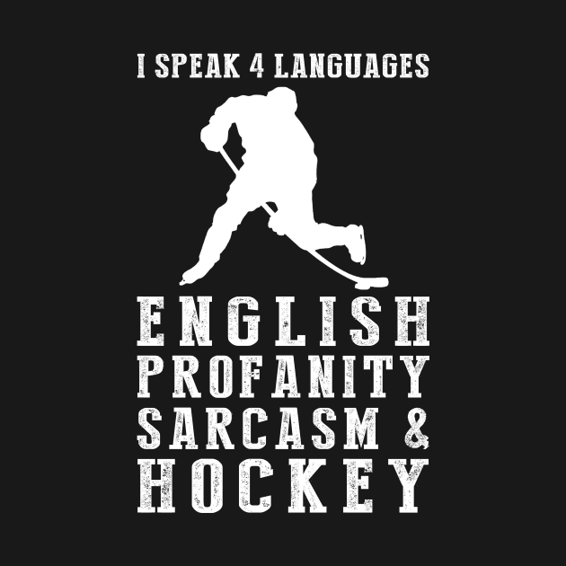 Slapshot of Humor! Funny '4 Languages' Sarcasm Hockey Tee & Hoodie by MKGift