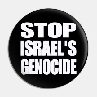 STOP ISRAEL'S GENOCIDE - White - Front Pin