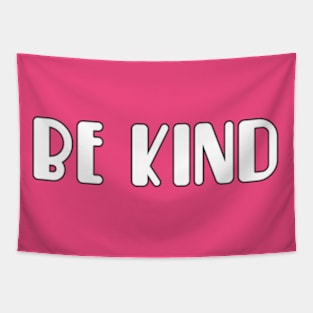 be kind Tapestry