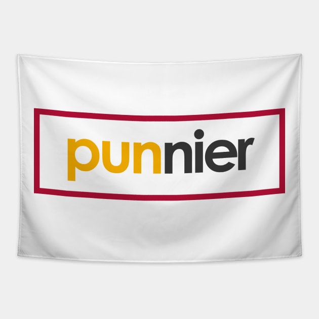 Punnier - Puns, Funny - D3 Designs Tapestry by D3Apparels