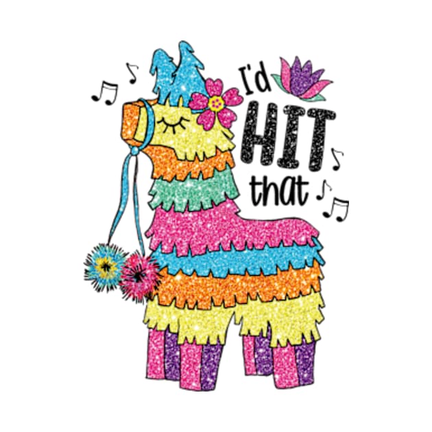 I'd HIT That Funny Mexican Pinata Donkey Cinco De Mayo by Mimimoo