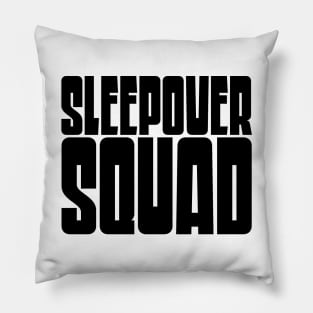 Sleepover Squad Pillow