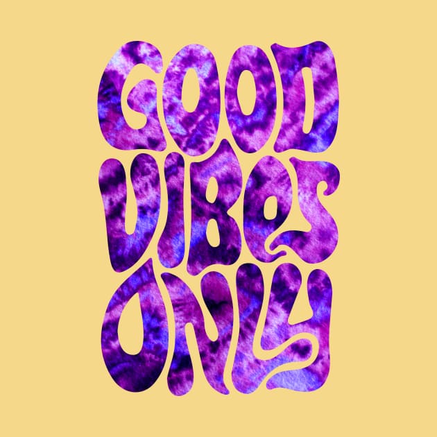 Good Vibes Only | Purple Haze by visionarysea