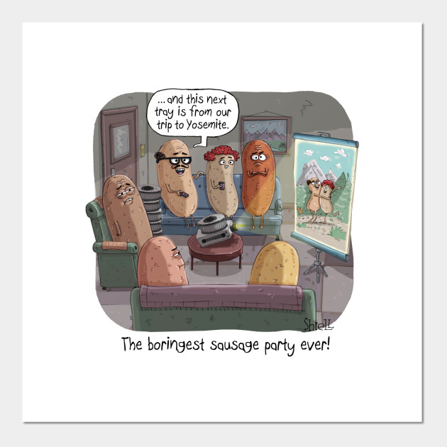 The World S Boringest Sausage Party Sausage Party Poster Und Kunst Teepublic De Poslednie tvity ot sausage party movie (@sausage_party). teepublic