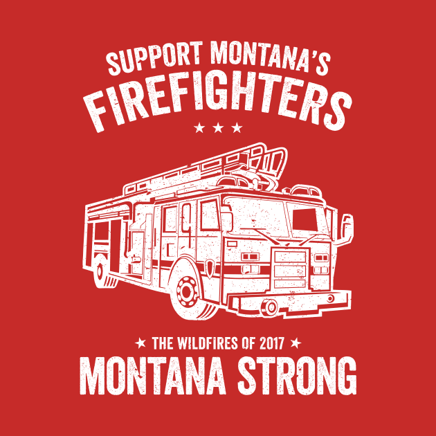 Support Montana's Firefighters - The Wildfires of 2017 - Montana Strong by e2productions