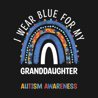 I Wear Blue For Granddaughter Autism Awareness Rainbow Women T-Shirt