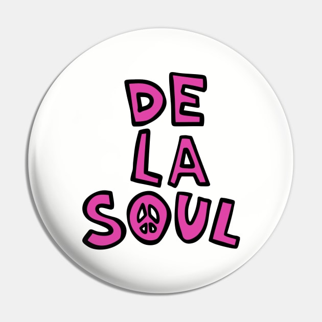 De La Soul Pin by Nano art