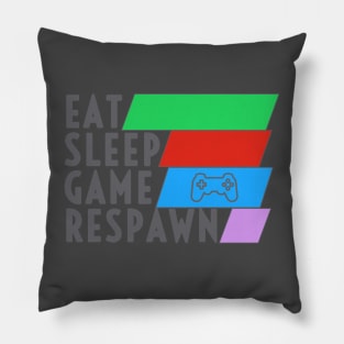 Eat Sleep Game Respawn Pillow