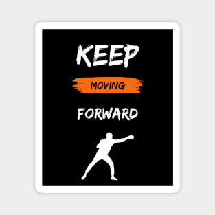 Keep Moving Forward Magnet