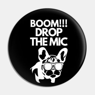 Boom!! Drop the mic Pin