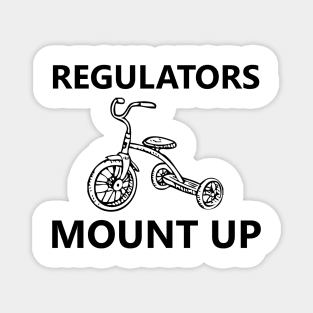 Regulators Mount Up - Trike Magnet