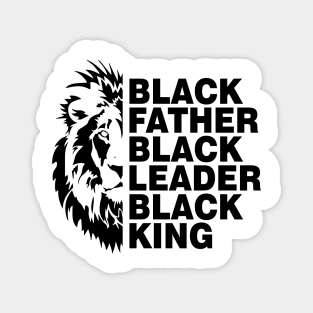 Black Father, Black Leader, Black King Magnet