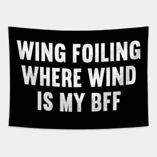 Wing Foiling Where Wind is My BFF Tapestry