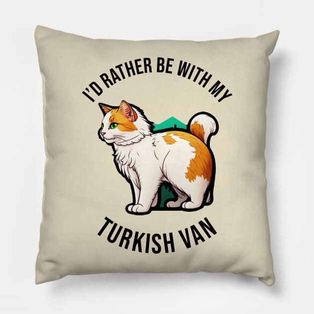I'd rather be with my Turkish Van Pillow by pxdg