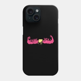 Sponge THANK YOU Phone Case