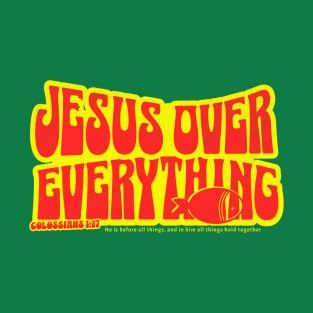 Jesus Over Everything T-Shirt