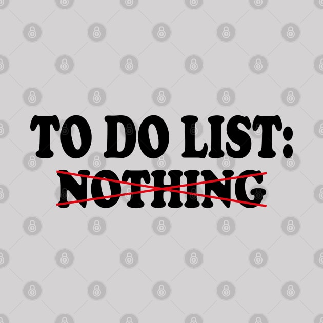 to do list nothing by AbstractA