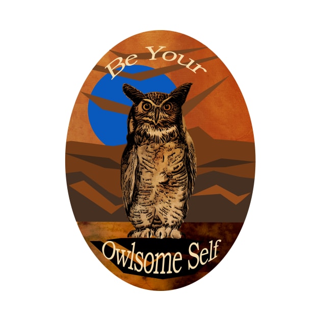 Be Your Owlsome Self by Cal Kimola Brown