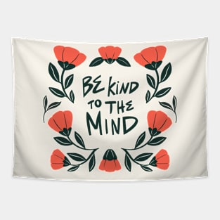 Be Kind to the Mind Tapestry