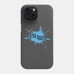 Stay Cools Phone Case