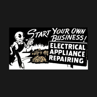 Start your own business! T-Shirt