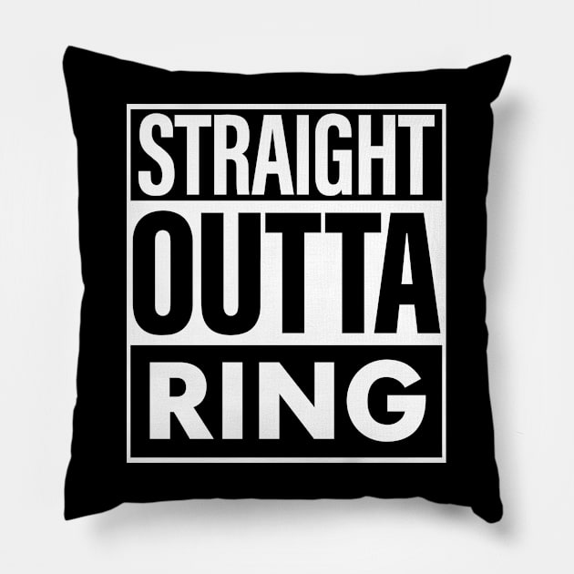 Ring Name Straight Outta Ring Pillow by KieraneGibson