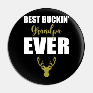 Best buckin grandpa ever Pin