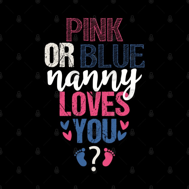 Pink or blue Nanny loves you by Tesszero