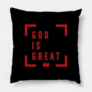 GOD IS GREAT Pillow