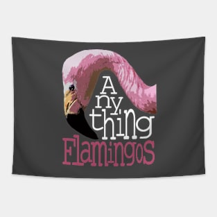 Anything Flamingos Tapestry