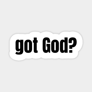 Got God? V11 Magnet