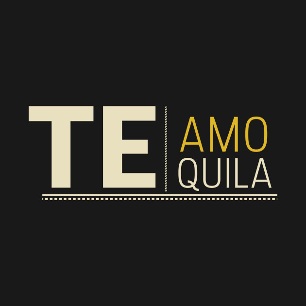 tequila t shirt teamo