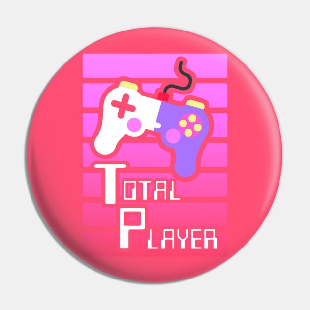 Total Player Gamer Merch Pin by AlondraHanley