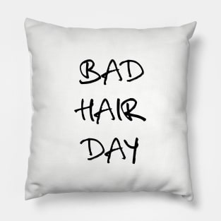 bad hair day t-shirt Pillow