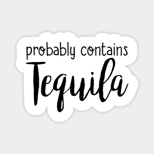 Probably Contains Tequila Magnet