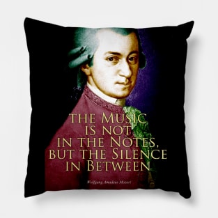 Wolfgang Amadeus Mozart Quote 2 Pillow