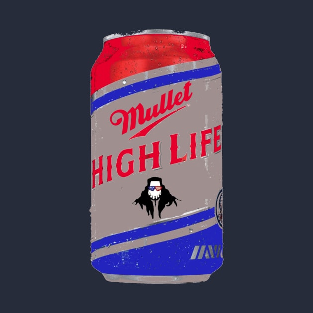 Mullet High Life by ChazTaylor713