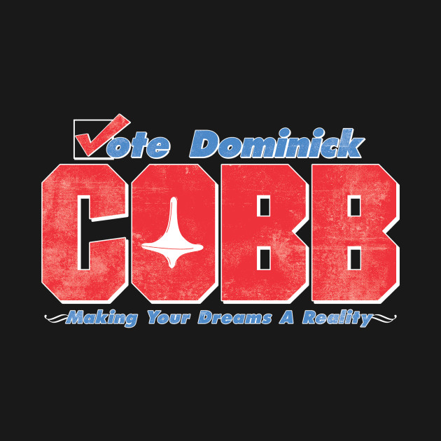 Disover Vote Cobb - Inception - T-Shirt