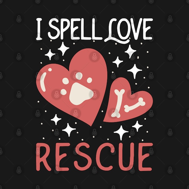 Animal Rescue I Spell Love Welfare Animal Rescuer by T-Shirt.CONCEPTS