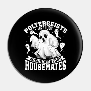 Poltergeists are just housemates - Ghost hunting Pin