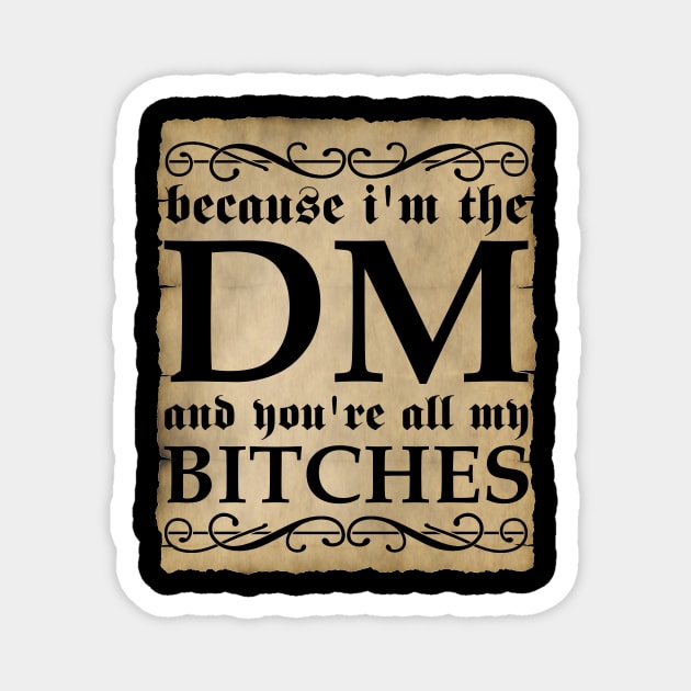 DM BITCHES SCROLL Magnet by Sifs Store